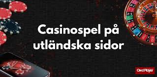 Utländska Casinon En Guide till Spelvärlden Utanför Sveriges Gränser